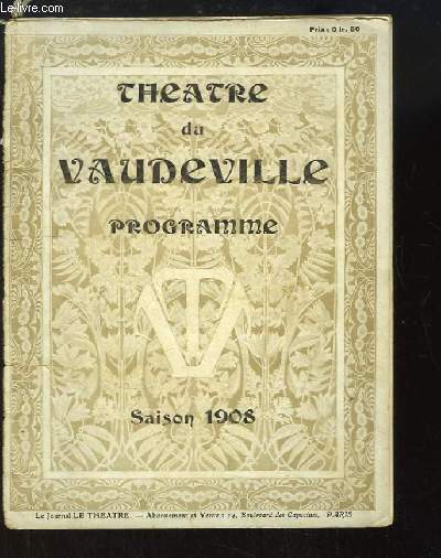 Programme du Thtre de Vaudeville, Saison 1908 : Un Divorce, comdie en 3 actes de Paul BOURGET et Andr CURY.