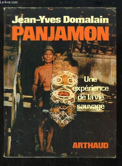 Panjamon, Une exprience de la vie sauvage.