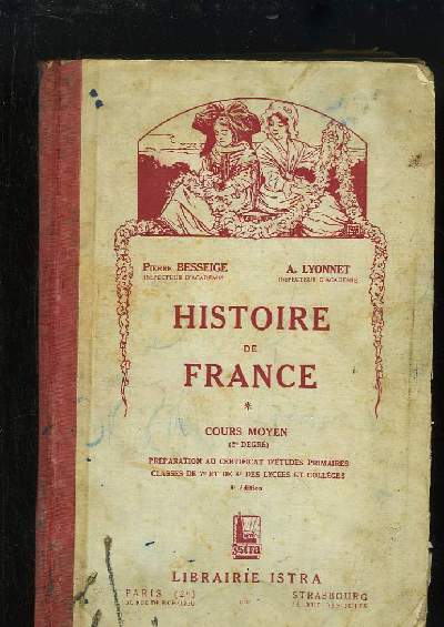 Histoire de France. Cours Moyen, 2e degr. Classes de 7e et 8e des lyces et collges.
