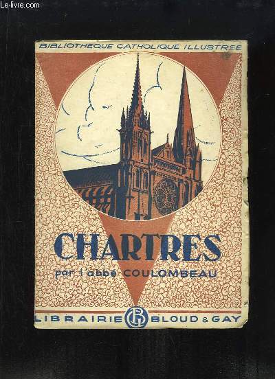La Cathdrale de Chartres.