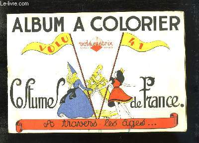 Album  Colorier, volume 41 : Costumes de France