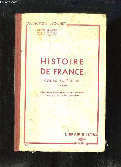 Histoire de France. Cours Suprieur, 1e anne.