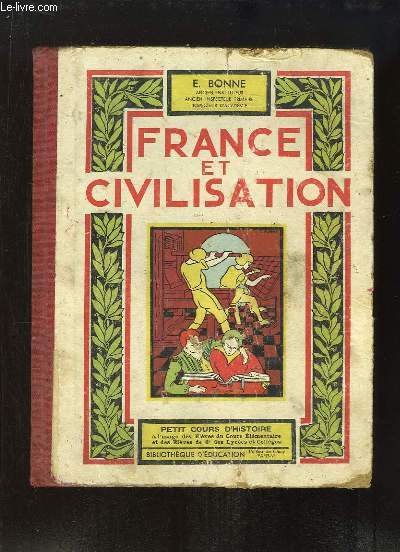 France et Civilisation. Petit cours d'histoire.
