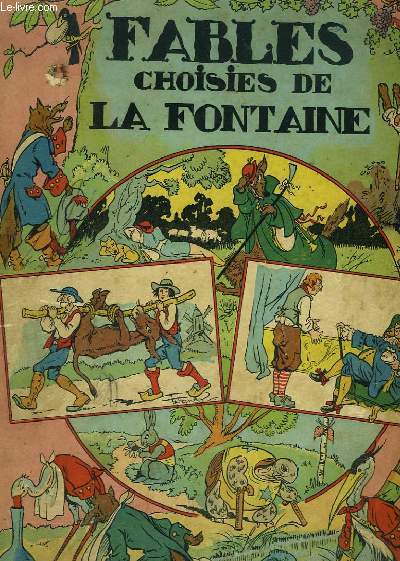 Fables Choisies de La Fontaine.