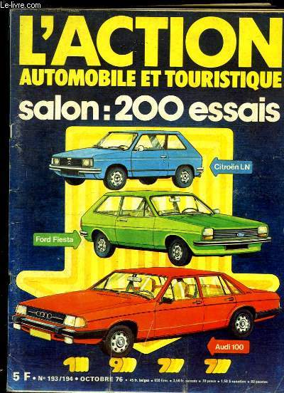 L'Action Automobile et Touristique N193 / 194 : Salon 1977, 200 essais.