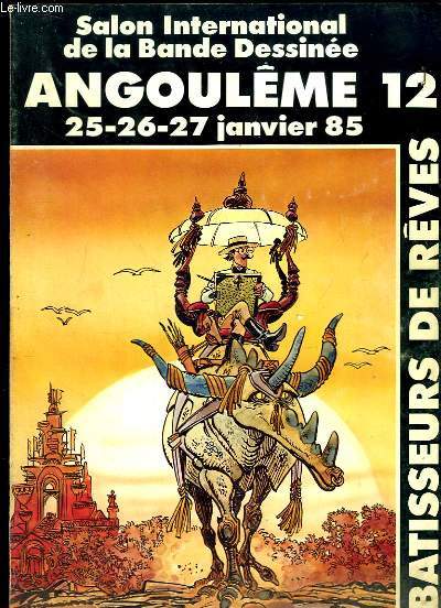 Angoulme 12, Salon International de la Bande Dessine, 25-26-27 janvier 1985. Btisseurs de Rves.