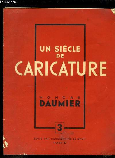 Un sicle de Caricature N3 : Honor Daumier.