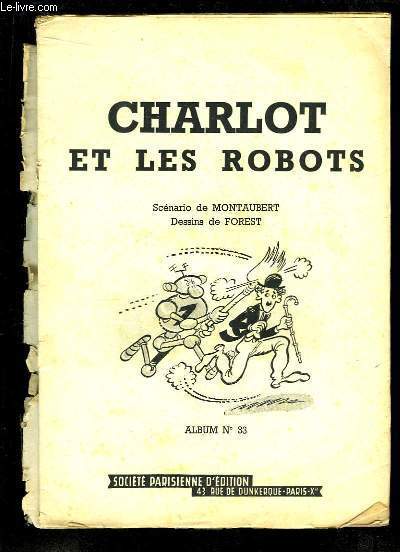 Les Pieds Nickels Album N33 : Charlot et les Robots