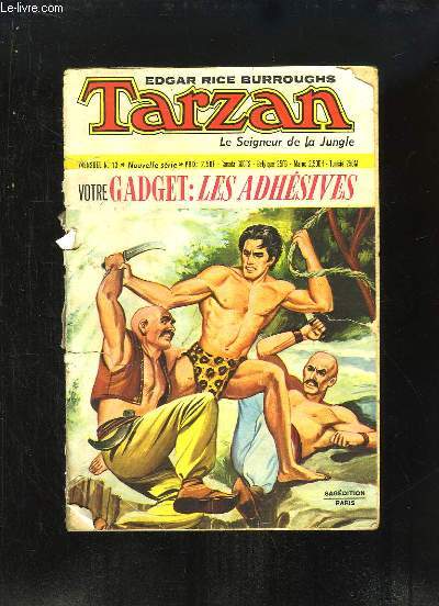 Tarzan, le Seigneur de la Jungle N13, Nouvelle srie : La double menace - La libert ou la mort ...