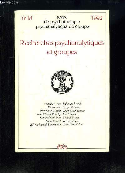 Revue de Psychothrapie psychanalytique de groupe N18 : Recherches psychanalytiques et groupes.