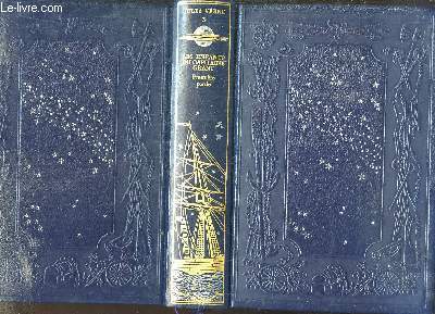 Oeuvres de Jules Verne, TOME 3 : Les Enfants du Capitaine Grant (1e partie). Les voyages extraordinaires.