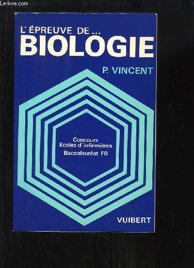 L'preuve de Biologie. Concours Ecoles d'Infirmires, Baccalaurat F8