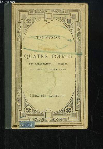 Quatre Pomes. The Lotos-Eaters, Ulysses, The brook, Enoch Arden.