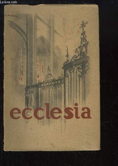 Ecclesia. Encyclopdie populaire des connaissances religieuses.