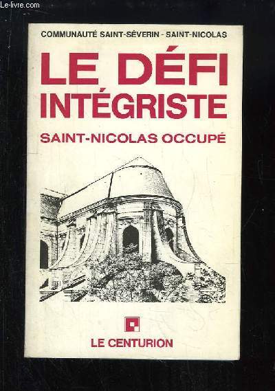 Le Dfi Intgriste. Saint-Nicolas occup.