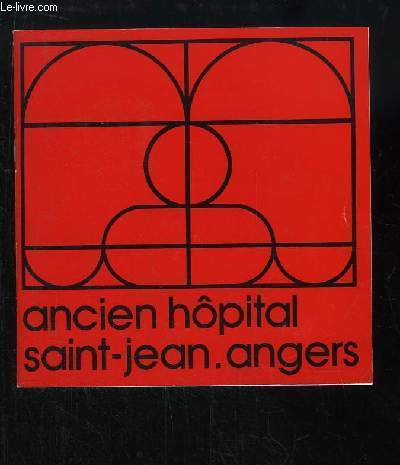 Ancien Hpital Saint-Jean. Muse d'Angers.