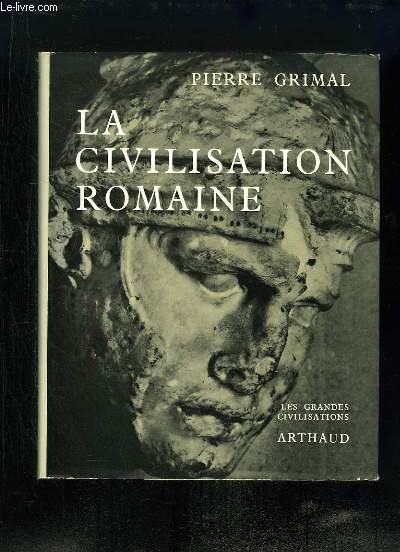 La Civilisation Romaine.