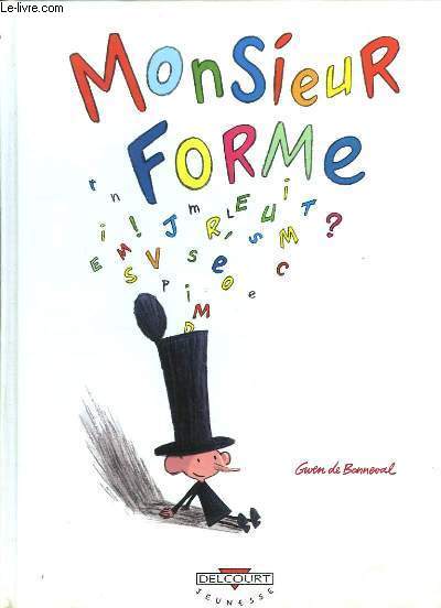 Monsieur Forme.