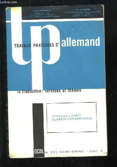 Travaux Pratiques Allemand. La traduction : versions et thmes.