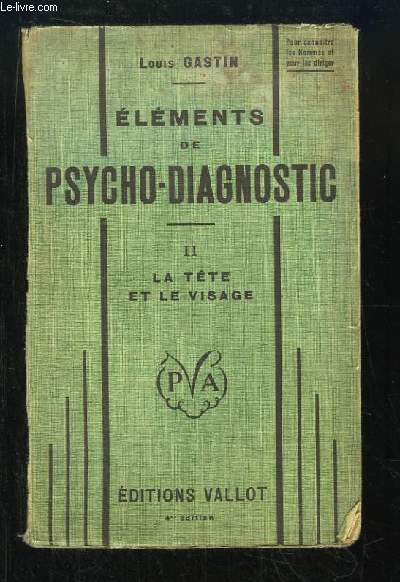 Elments de Psycho-Diagnostic. TOME 2 : La tte et le visage (Cphalomtrie)