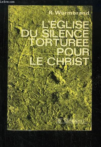 L'Eglise du silence torture pour le Christ.