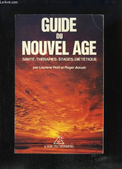 Guide du Nouvel ge. Sant, Thrapies, Stages, Dittique.