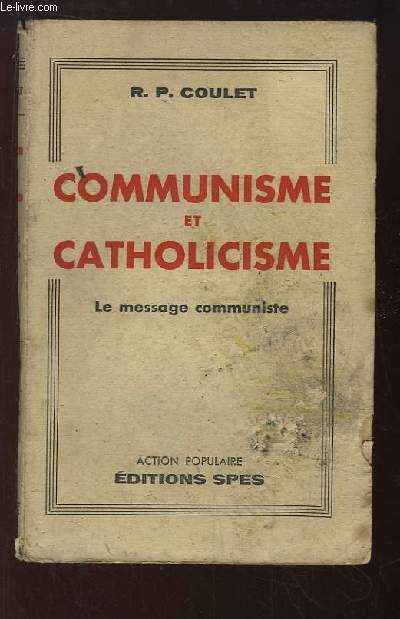 Communisme et Catholicisme. Le message communiste.