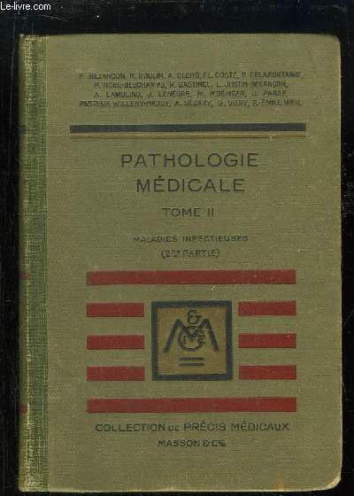 Prcis de Pathologie Mdicale. TOME 2 : Maladies infectieuses (2nde partie)