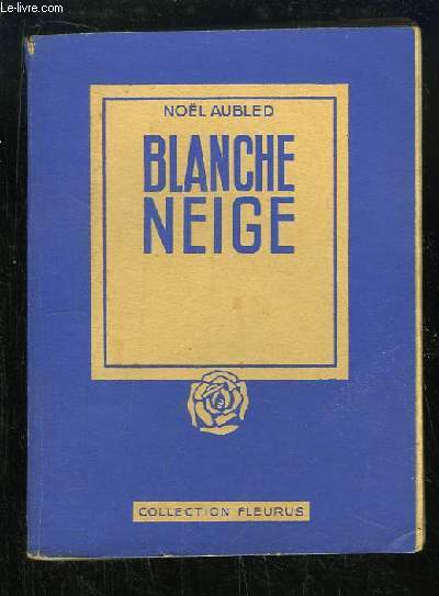 Blanche Neige.