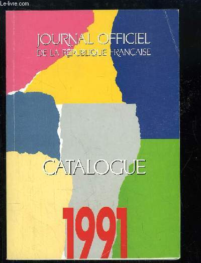 Journal Officiel de la Rpublique Franaise. Catalogue 1991