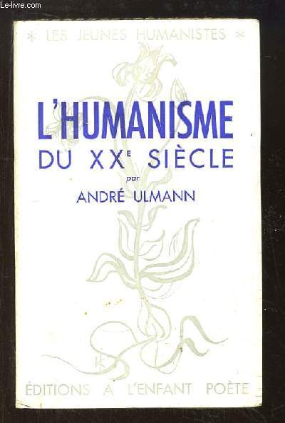 L'Humanisme du XXe sicle.