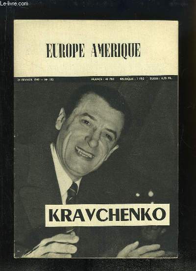 Europe Amrique N193 : Kravchenko - Les Gnraux Allemands parlent, le Livre de Liddell Hart - Le Coup de l'Aluminium - Fascisme et Communisme - Le faux scandale et les vrais fripons ...