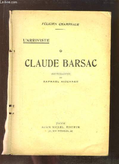 L'Arriviste, Livre 2 : Claude Barsac.