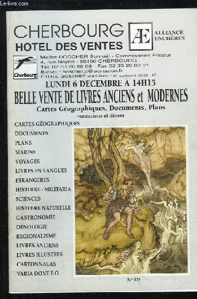 Catalogue de la Belle Vente aux Enchres de Livres Anciens et Modernes, Cartes gographiques, Documents, Plans ... le 6 dcembre 2011,  l'Htel des Ventes de Cherbourg.