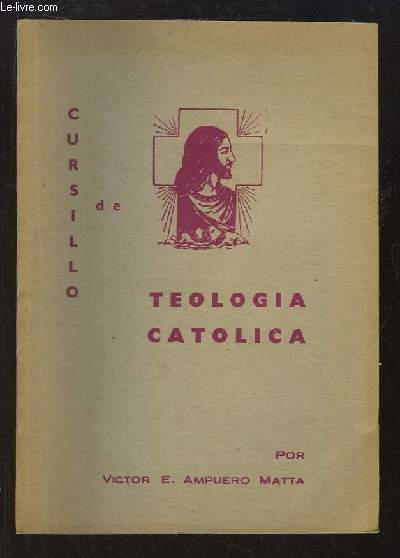 Cursillo de Teologia Catolica.