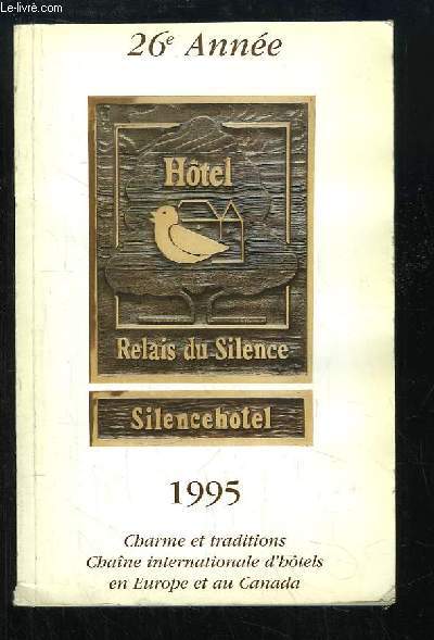 Relais du silence. Guide 1995, 26e anne.