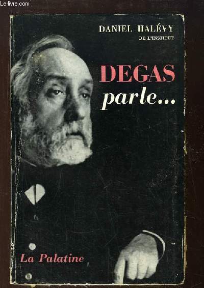 Degas parle ...