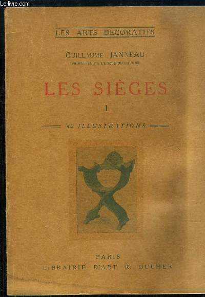 Les Siges, TOME 1 : De l'Art Antique au Style Rgence.