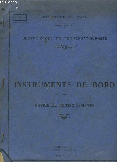Instruments de Bord. Notice de renseignements. Centre-Ecole de Rochefort-sur-Mer.