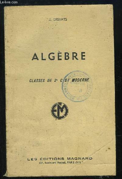 Algbre. Classes de 2e C et Moderne