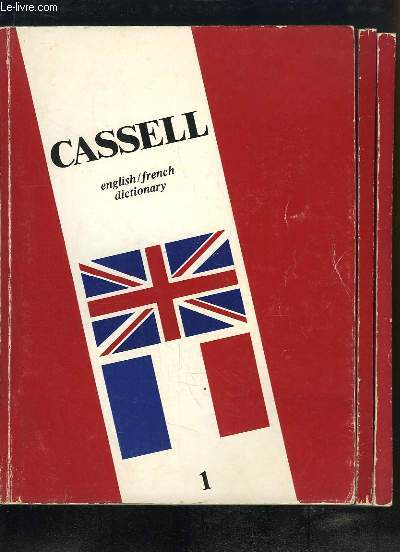 Cassell's New French - English and English - French Dictionnary. EN 3 VOLUMES.