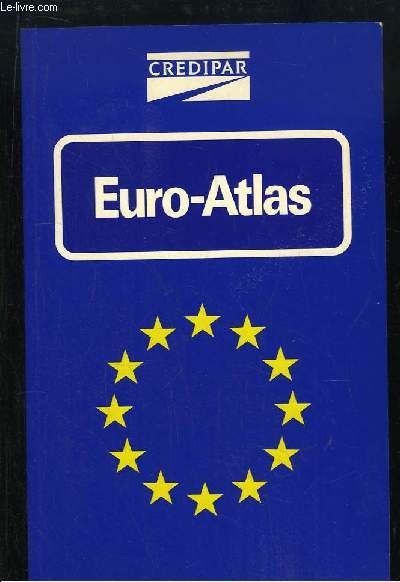 Euro-Atlas. Atlas des Grandes Routes Europennes.