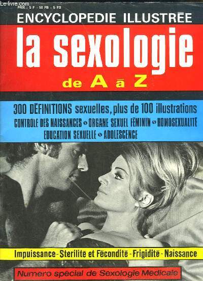 Encyclopdie illustre. La Sexologie de A  Z.