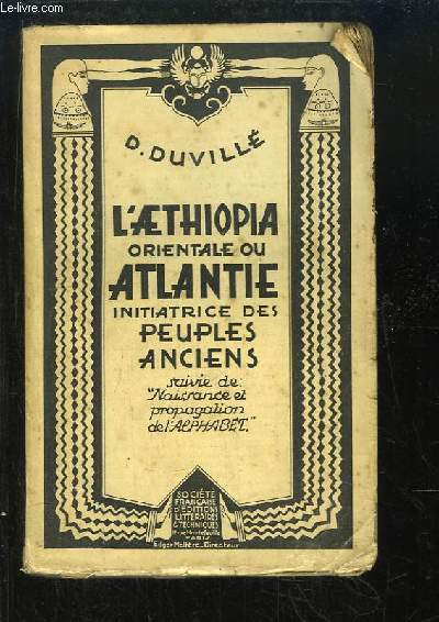 L'Aethiopia Orientale ou Atlantie initiatrice des Peuples Anciens