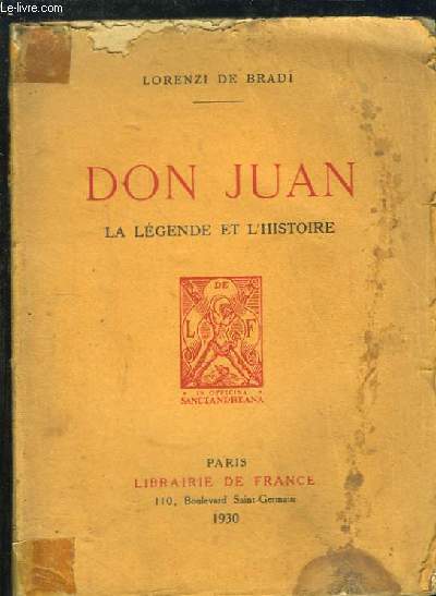 Don Juan. La Lgende et l'Histoire.