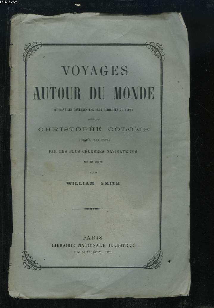 Voyages autour du Monde et dans les contres les plus curieuses, depuis Ch. Colomb jusqu' nos jours. TOME 6 : Voyage autour du monde de 1785  1788, par la Prouse -