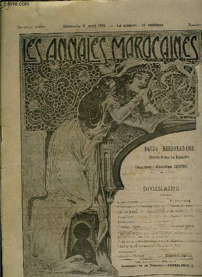 Les Annales Marocaines N42 - 2me anne : Lettre ouverte au Gnral Lyautey - Poisson d'avril, par Deron - L'expulsion, par Maillot-Duparc - Leurs crimes ...