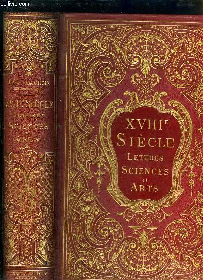 XVIIIme Sicle, Lettres, Sciences et Arts - France 1700 - 1789