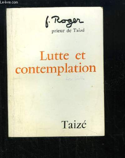 Lutte et Contemplation. Journal 1970 - 1972
