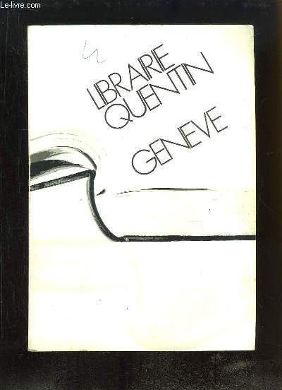 Catalogue N1 de Livres Anciens et Modernes, de la Librairie Quentin, Genve 1979 / 1980